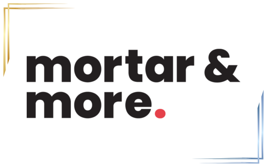 Mortar & More